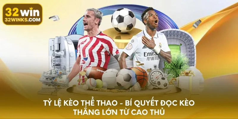 Tỷ Lệ Kèo Thể Thao